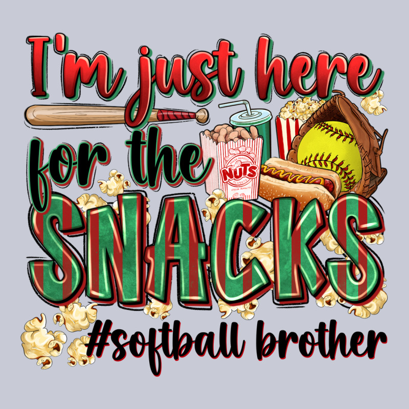 I'm Just Here For The Snacks #softball Brother Heavyweight Hoodie by Zillion Design Studio | Teevron