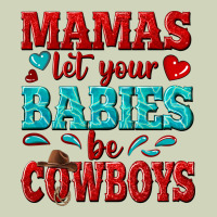 Mamas Let Your Babies Be Cowboys Heavyweight Hoodie | Teevron