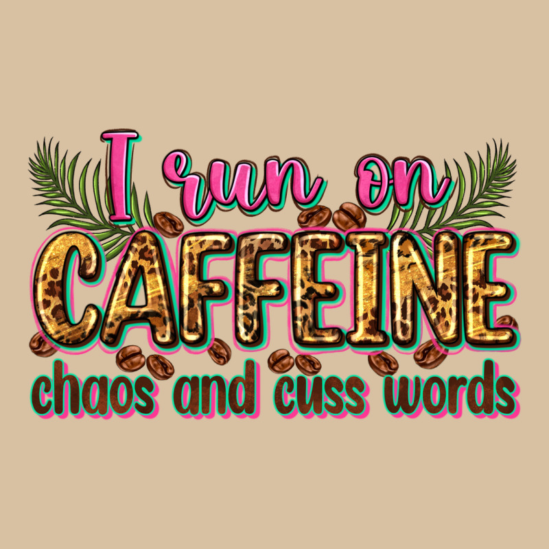 I Run On Caffeine Chaos And Cuss Words Heavyweight Hoodie by Zillion Design Studio | Teevron