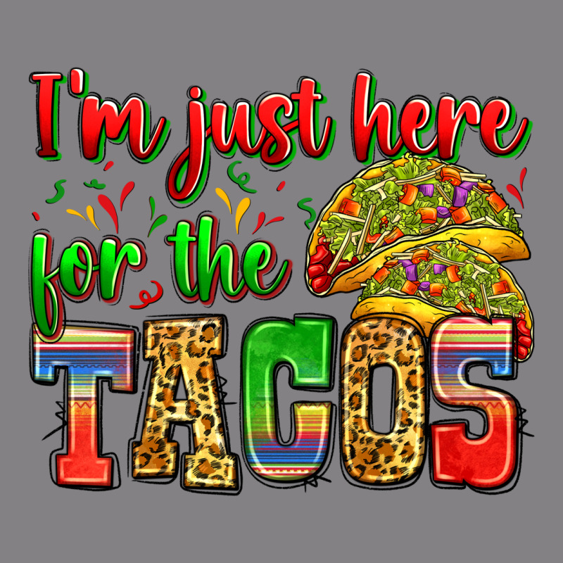 I'm Just Here For The Tacos Heavyweight Hoodie by Zillion Design Studio | Teevron