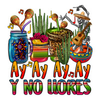 ay ay ay ay canta y no llores coffee cups | Teevron