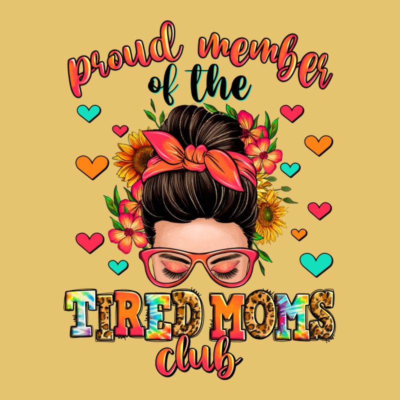Proud Member Of The Tired Moms Club Premium Sweatshirt by Zillion Design Studio | Teevron
