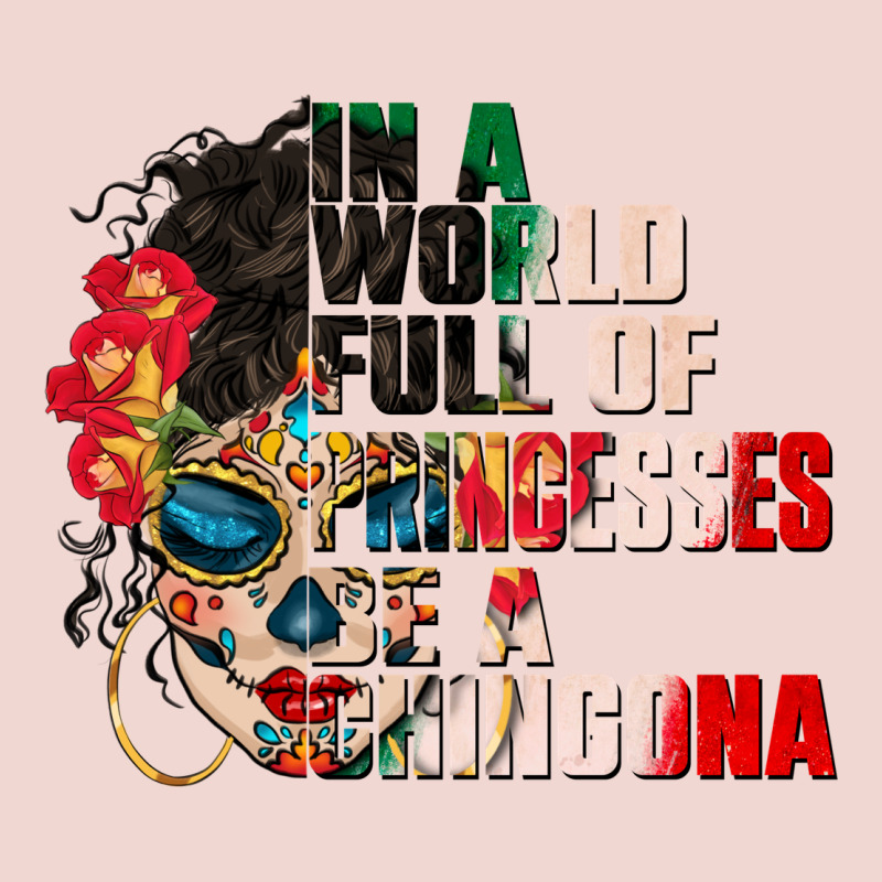 In A World Full Of Princesses Be A Chingona Premium Sweatshirt by CTS Tumbler Store | Teevron