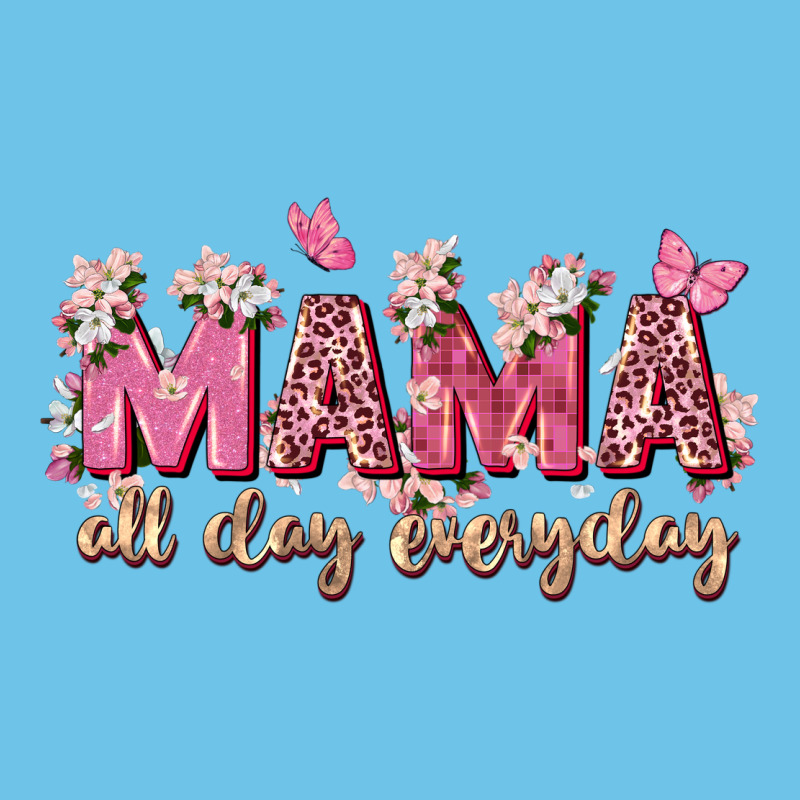 Mama All Day Everyday Premium Sweatshirt by Zillion Design Studio | Teevron