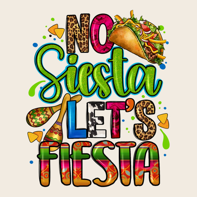 No Siesta Lets Fiesta Premium Sweatshirt by CTS Tumbler Store | Teevron
