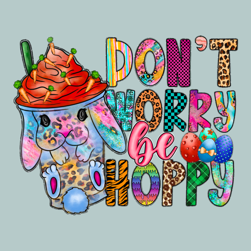 Don T Worry Be Hoppy Easter Heavy Core Tee by CowhideDigitalArt | Teevron