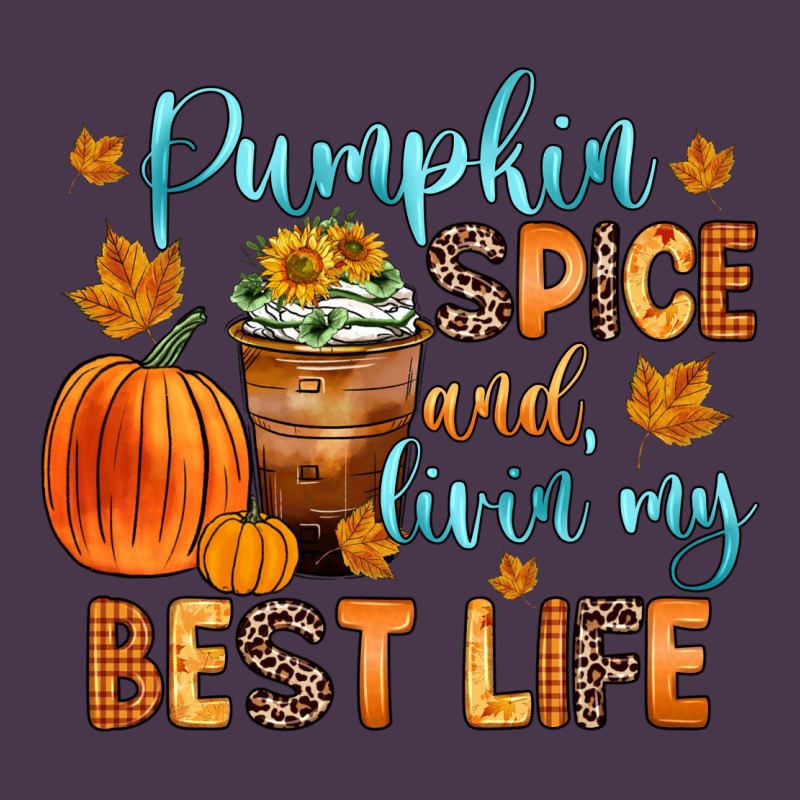Pumpkin Spice And Livin  My Best Life Heavyweight Hoodie by Zillion Design Studio | Teevron