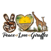 Peace Love Giraffes | Teevron