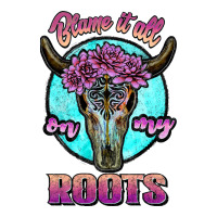 blame it all on my roots white | Teevron