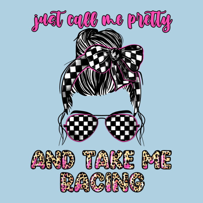 Just Call Me Pretty And Take Me Racing Premium Hoodie by JahusDesignShop | Teevron