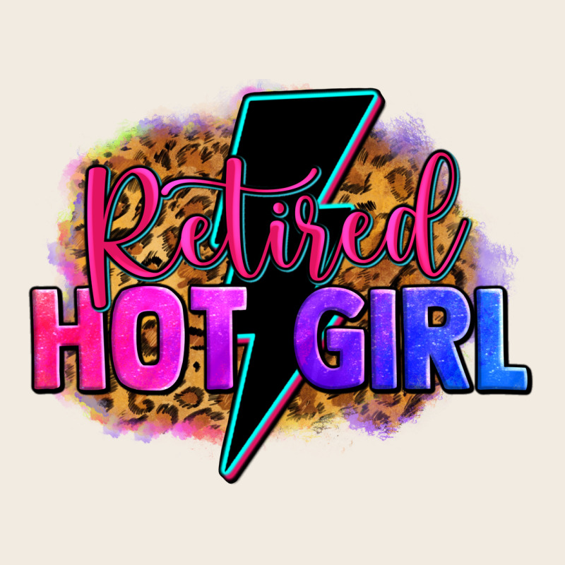 Retired Hot Girl Premium Sweatshirt by Zillion Design Studio | Teevron
