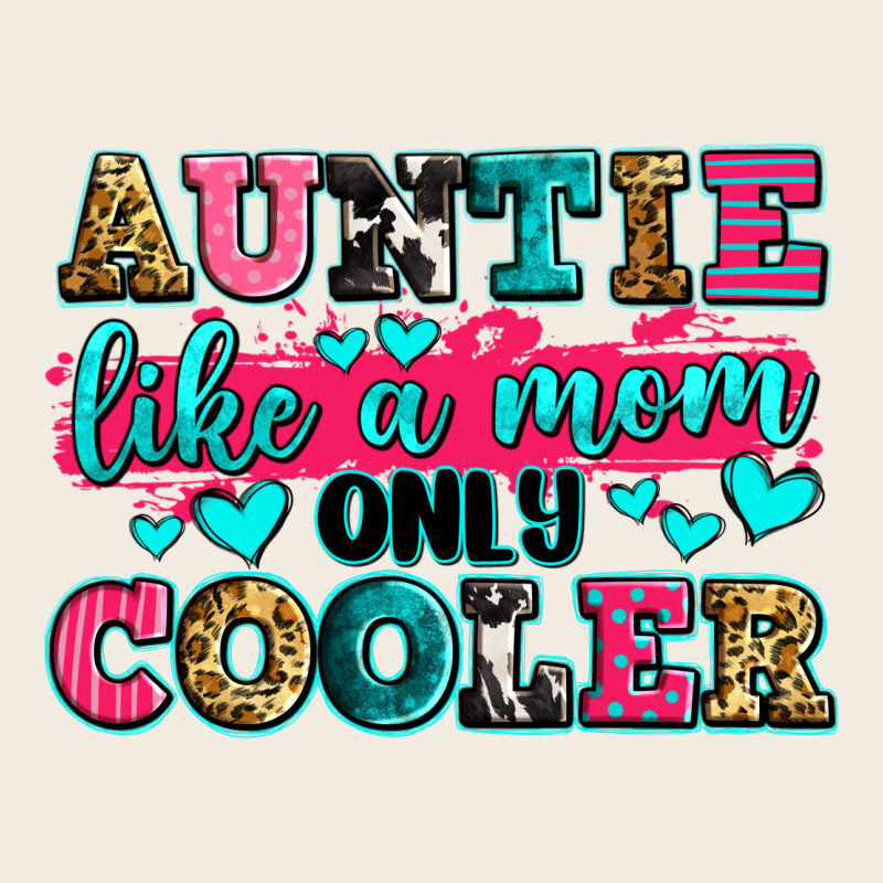 Auntie Like A Mom Only Cooler Premium Sweatshirt by Zillion Design Studio | Teevron