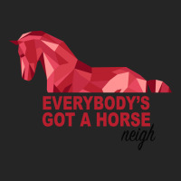 Everybody's Got A Horse Neigh Premium Hoodie | Teevron