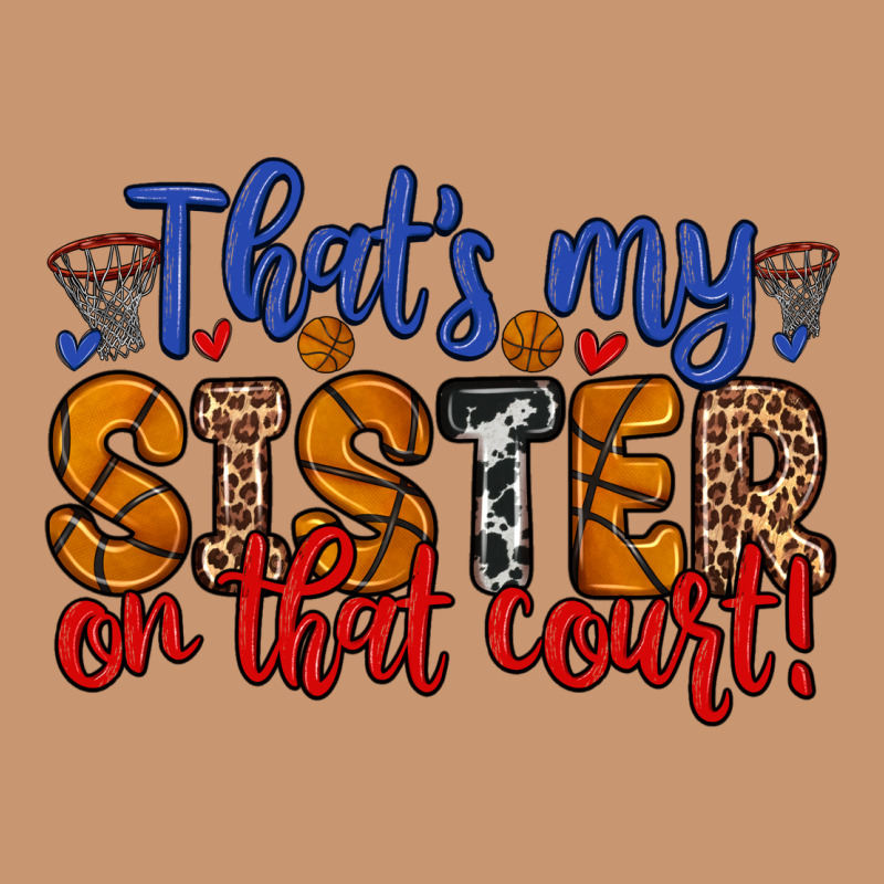 That S My Sister On That Court Heavyweight Hoodie by Zillion Design Studio | Teevron