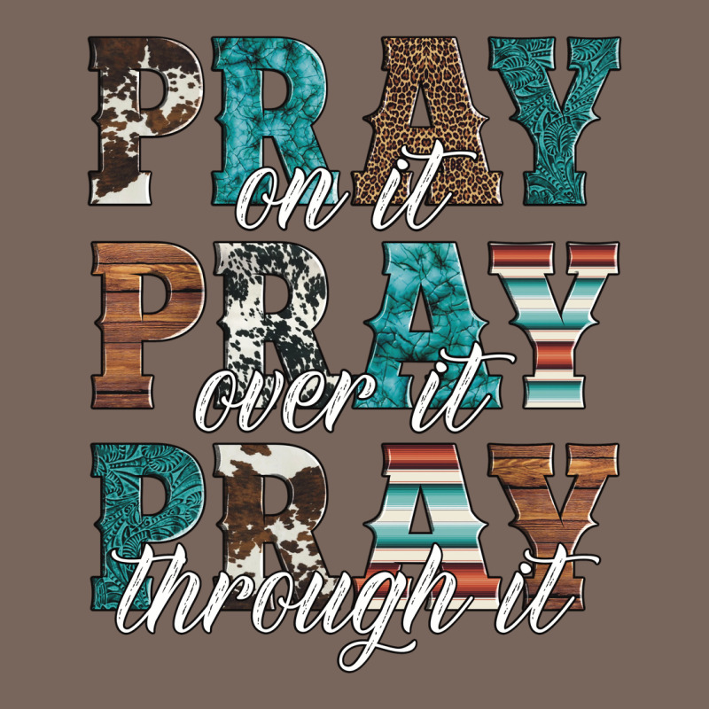 Pray On It Pray Over It Pray Through It Premium Hoodie by Artiststas | Teevron