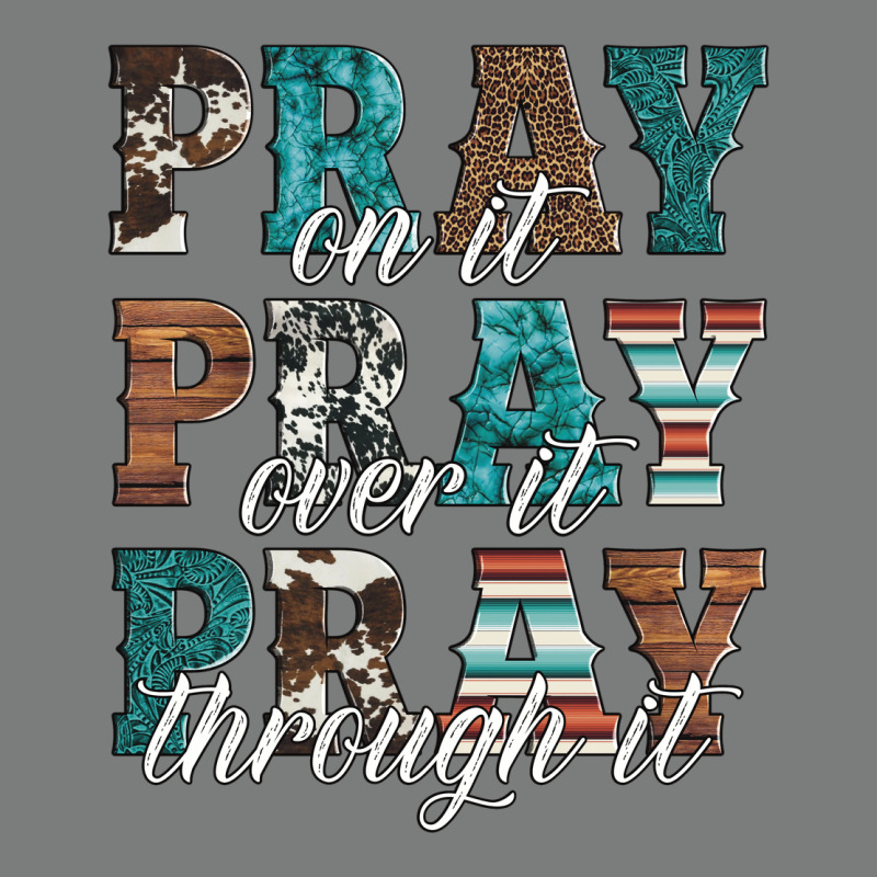 Pray On It Pray Over It Pray Through It Premium Hoodie by Artiststas | Teevron