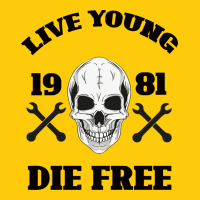 Live Young Die Free Premium Hoodie | Teevron