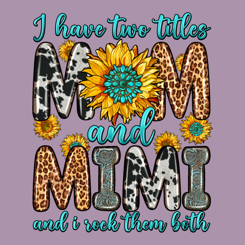 I Have Two Titles Mom And Mimi And I Rock Them Bot Heavyweight Hoodie by Zillion Design Studio | Teevron