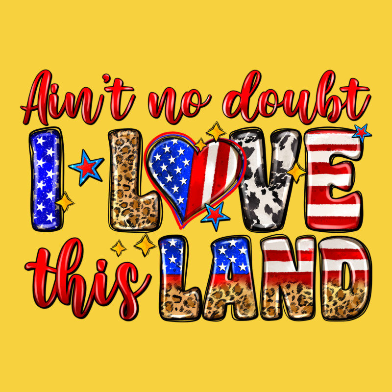Ain't No Doubt I Love This Land Premium Sweatshirt by Zillion Design Studio | Teevron