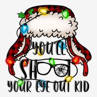 You'll Shoot Your Eye Out Kid Christmas Story Urban Hoodie | Teevron