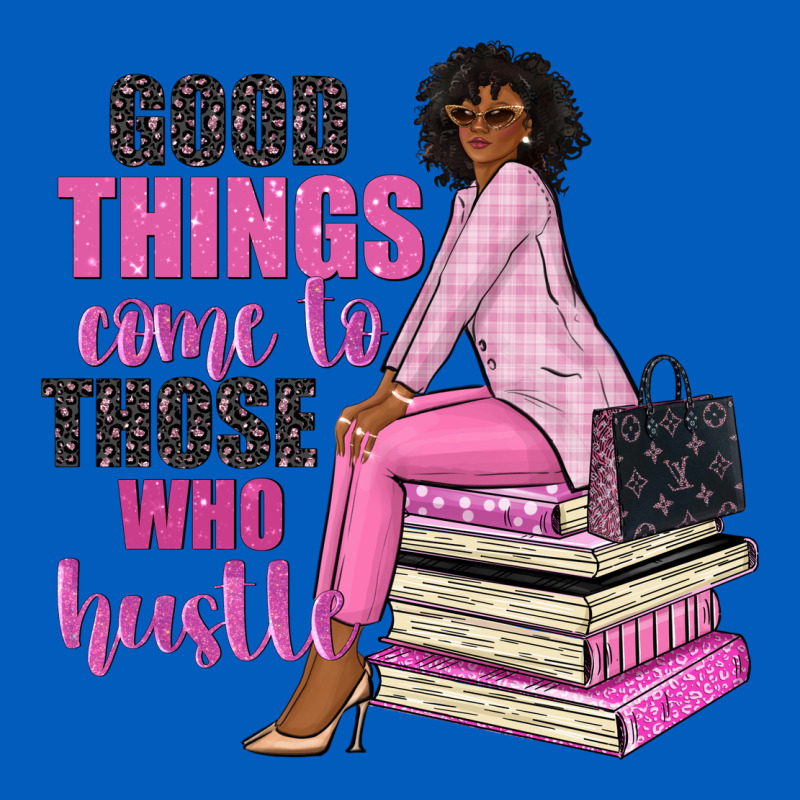 Good Things Come To Those Who Hustle Urban Hoodie by NancyCooperArtShop | Teevron