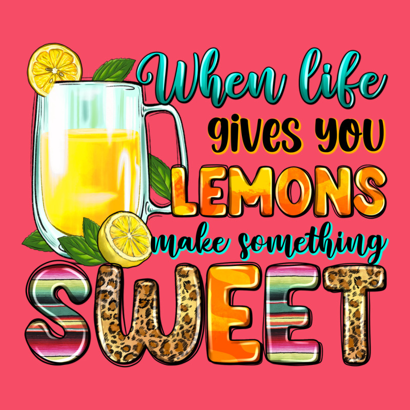 When Life Gives You Lemons Make Someting Sweet Premium Sweatshirt by Zillion Design Studio | Teevron