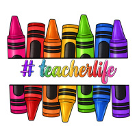teacher life crayons | Teevron