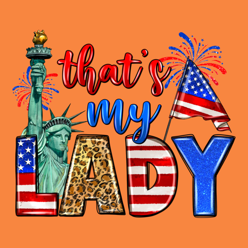 That's My Lady 4th Of July Premium Sweatshirt by Zillion Design Studio | Teevron