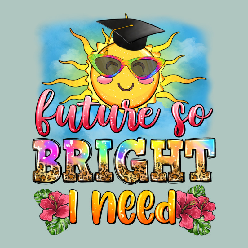 Future So Bright I Need Premium Sweatshirt by Zillion Design Studio | Teevron