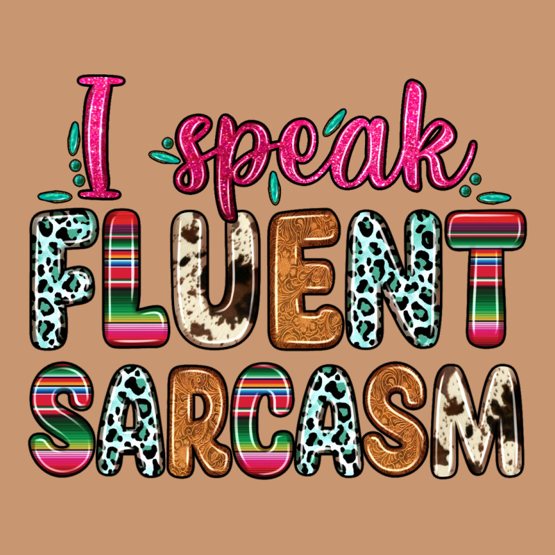 I Speak Fluent Sarcasm Heavyweight Hoodie by Zillion Design Studio | Teevron