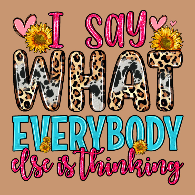 I Say What Everybody Else Is Thinking Heavyweight Hoodie by Zillion Design Studio | Teevron
