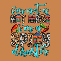 I M Not A Hot Mess I M A Spicy Disaster Heavyweight Hoodie | Teevron