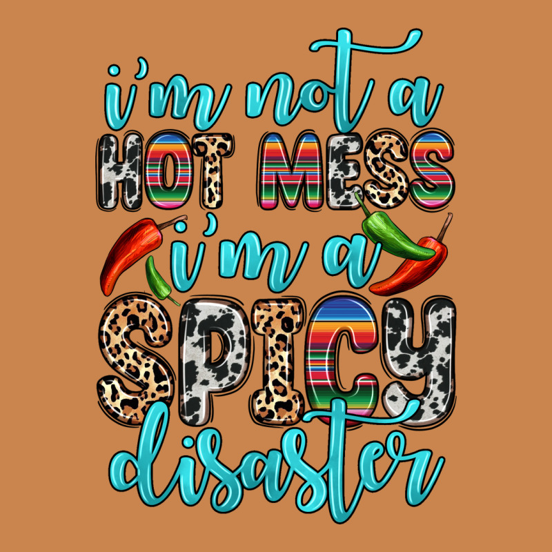 I M Not A Hot Mess I M A Spicy Disaster Heavyweight Hoodie by Zillion Design Studio | Teevron