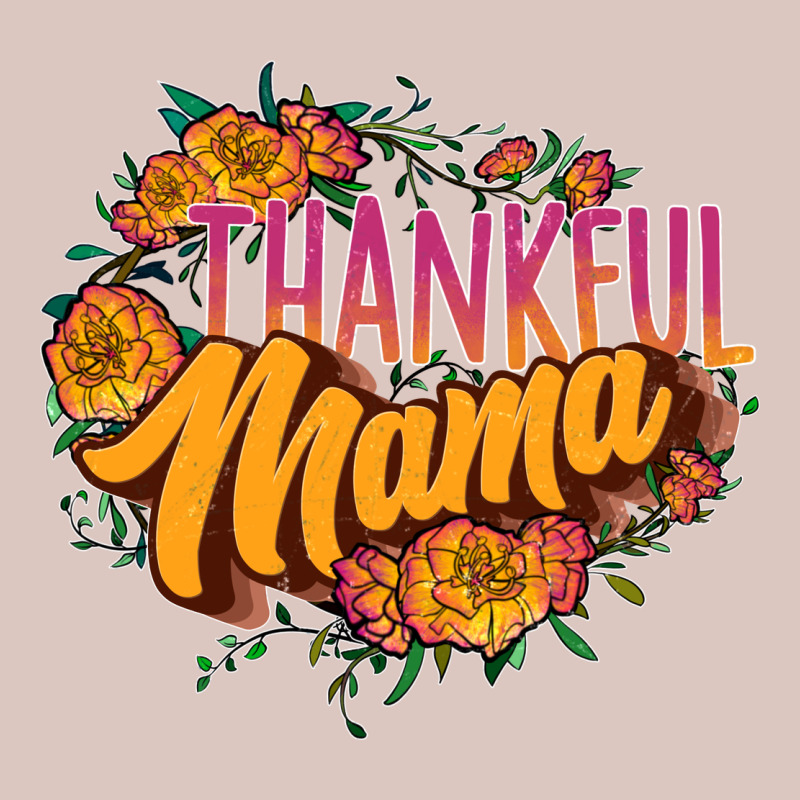 Thankful Mama Premium Hoodie by JahusDesignShop | Teevron