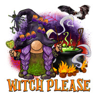 Witch Please Ladies Tee | Teevron