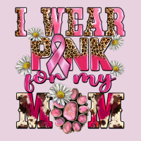 I Wear Pink For My Mom Ladies Tee | Teevron