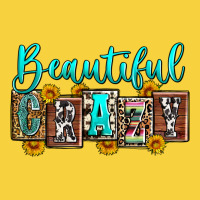 Beautiful Crazy Premium Sweatshirt | Teevron