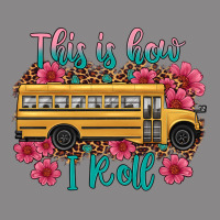 This Is How I Roll School Bus Vintage Tee | Teevron
