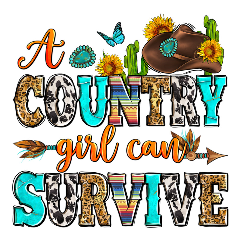 A Country Girl Can Survive Premium Sweatshirt by Zillion Design Studio | Teevron