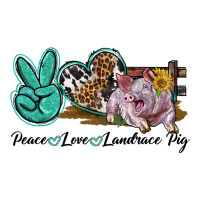 Peace Love Landrace Pig | Teevron