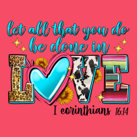 Let All That You Do Be Done In Love Premium Sweatshirt | Teevron