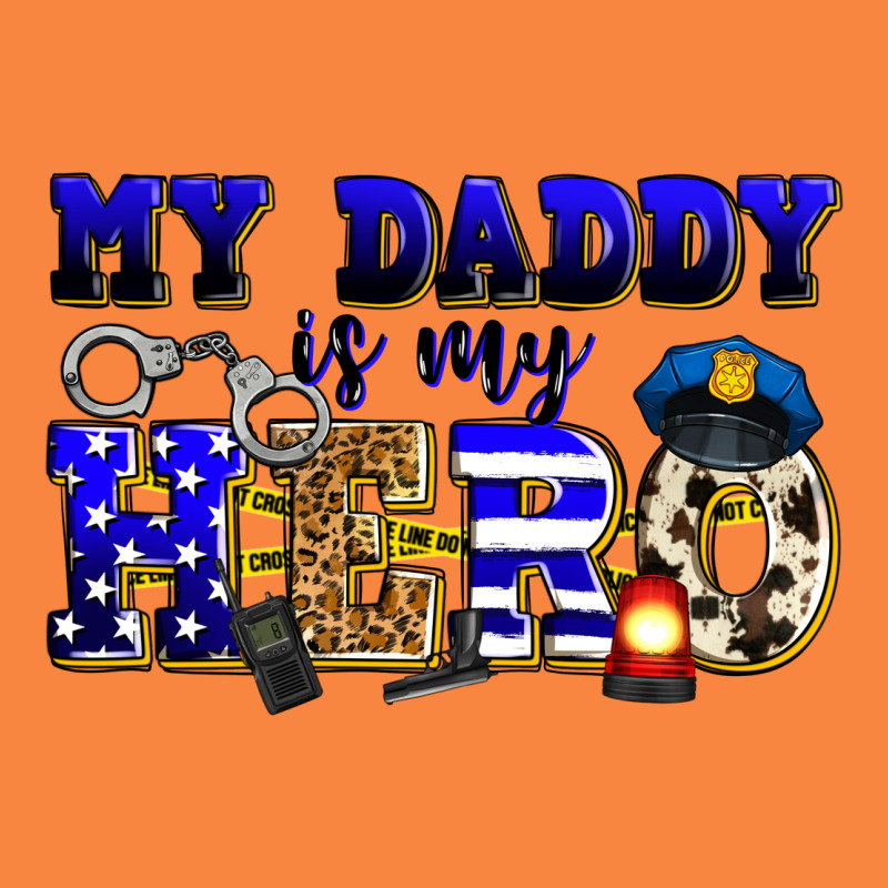 My Daddy Is My Hero Police Premium Sweatshirt by Zillion Design Studio | Teevron