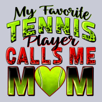My Favorite Tennis Player Calls Me Mom Heavyweight Hoodie | Teevron