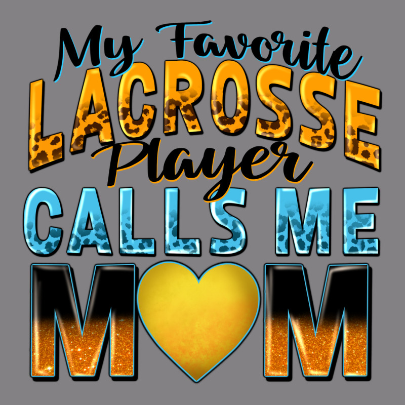 My Favorite Lacrosse Player Calls Me Mom Heavyweight Hoodie by Zillion Design Studio | Teevron