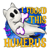 I Found This Humerus | Teevron