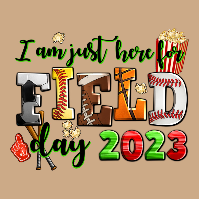 I Am Just Here For Field Day 2023 Vintage Hoodie by AdoDesignShop | Teevron