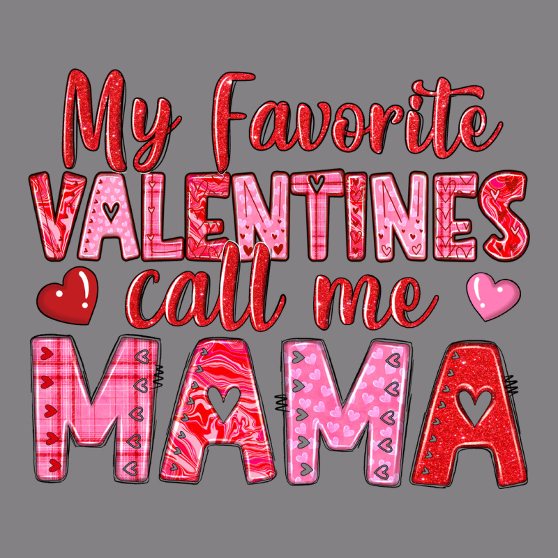 My Favorite Valentines Call Me Mama Heavyweight Hoodie by texasbilliewilder | Teevron