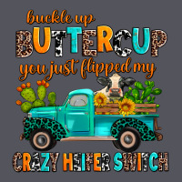 Buckle Up Buttercup You Just Flipped My Crazy Heif Vintage Hoodie | Teevron