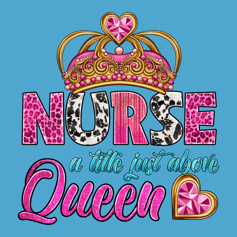 Nurse A Title Just Above Queen Premium Hoodie by BundleAndBundleShop | Teevron