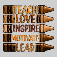 Teach Love Inspire Motivate Lead Premium Sweatshirt | Teevron